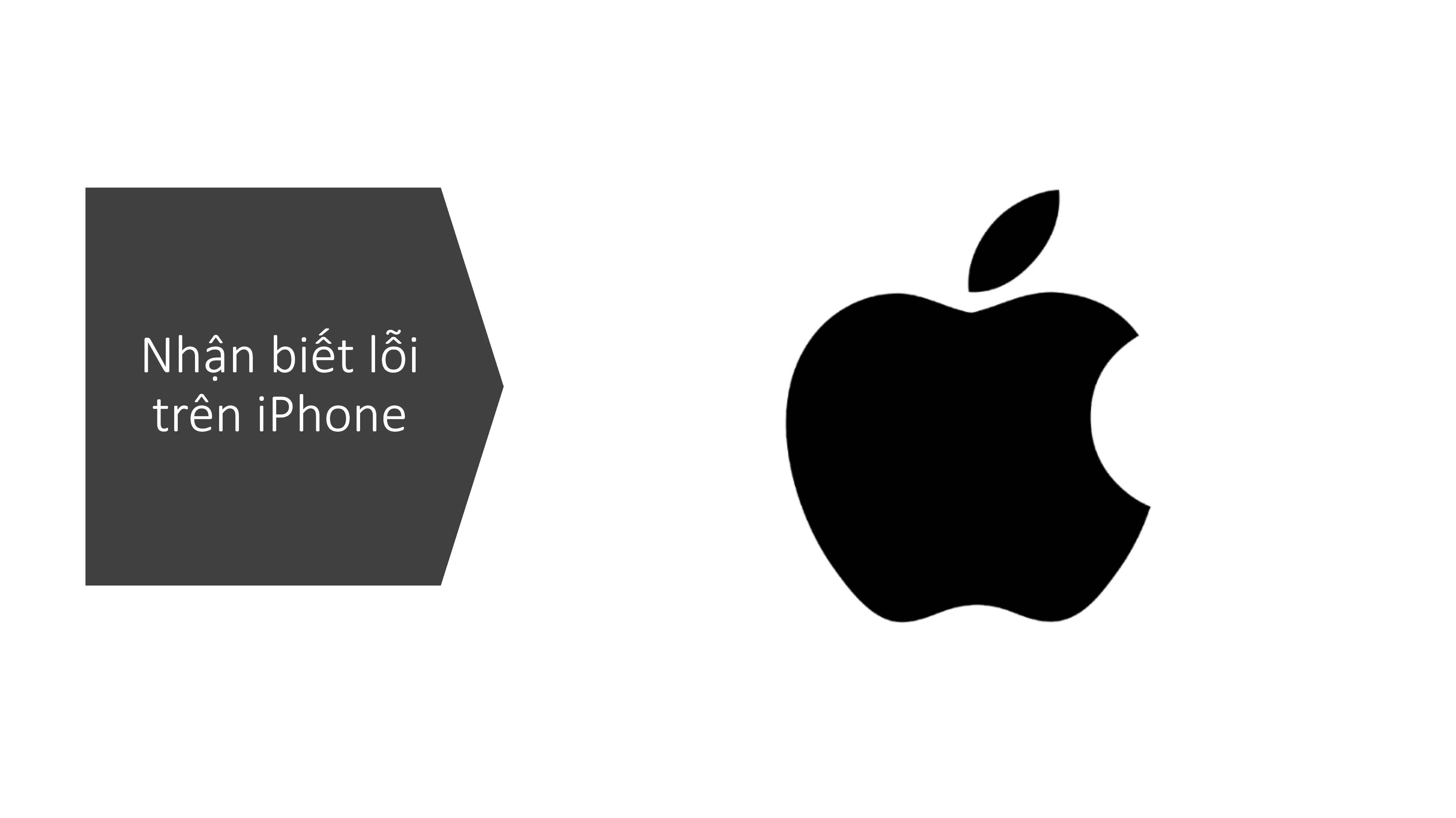 Bảng nhận biết lỗi iPhone