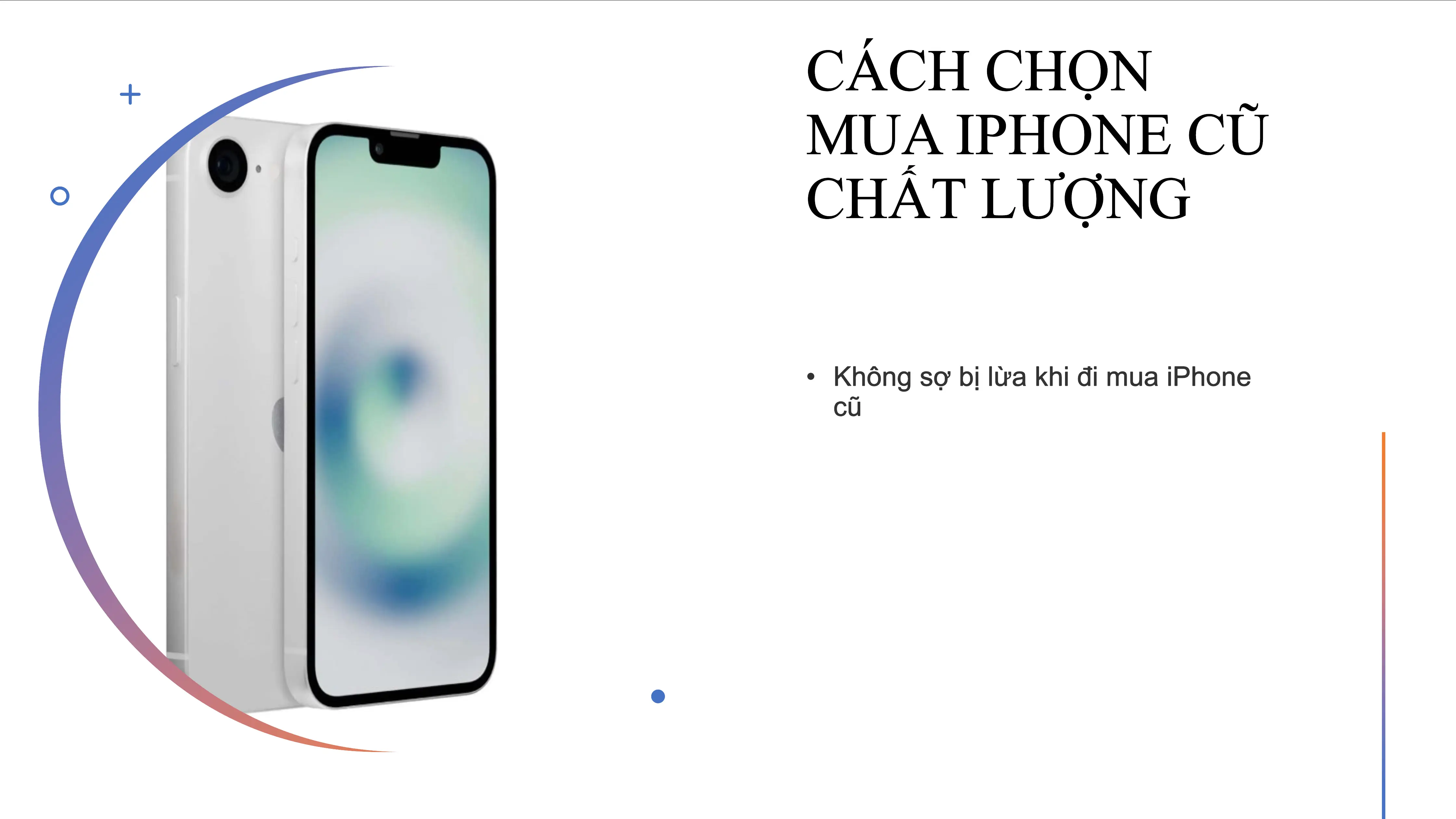 Cách chọn mua iPhone cũ Chất Luợng- Không sợ Bị Lừa.